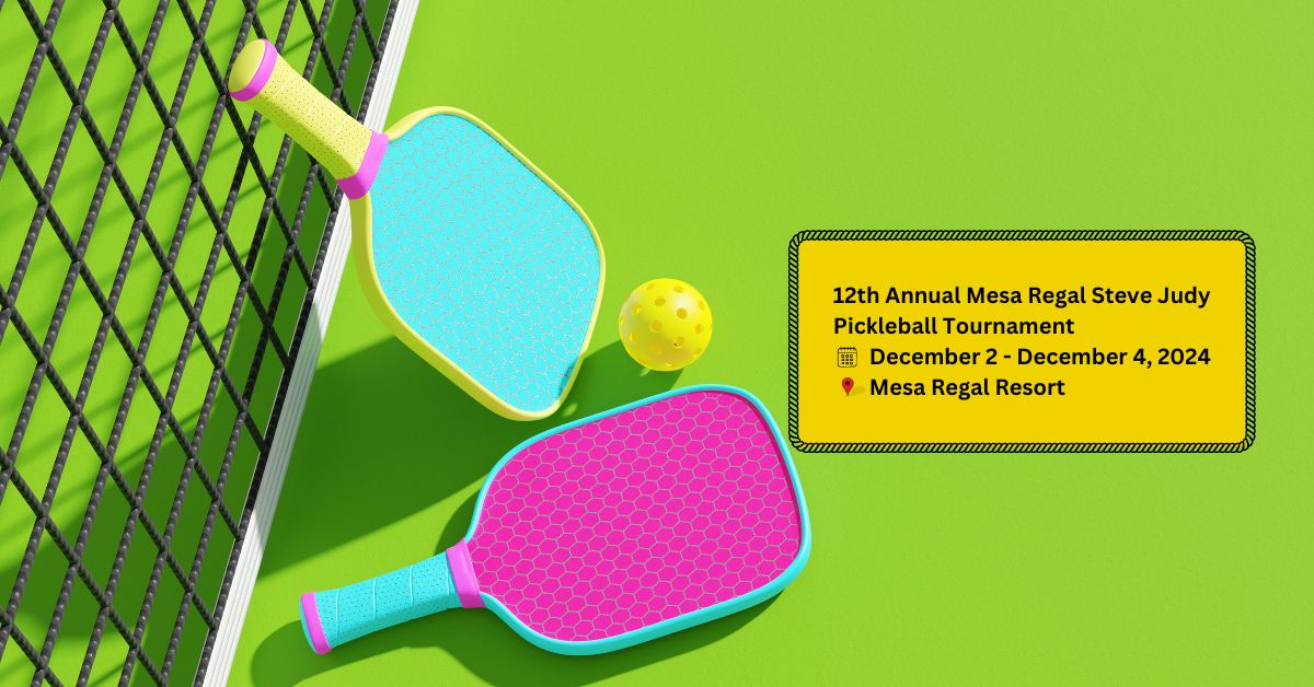 12th Annual Mesa Regal Steve Judy Pickleball Tournament